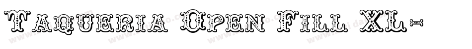 Taqueria Open Fill XL字体转换